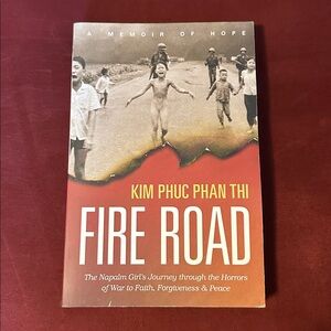 Fire Road Paperback Book by Kim Phuc Phan Thi
